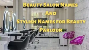 Stylish Names for Beauty Parlour