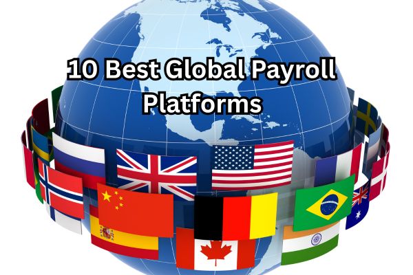Best Global Payroll Platforms for USA UK International Hiring