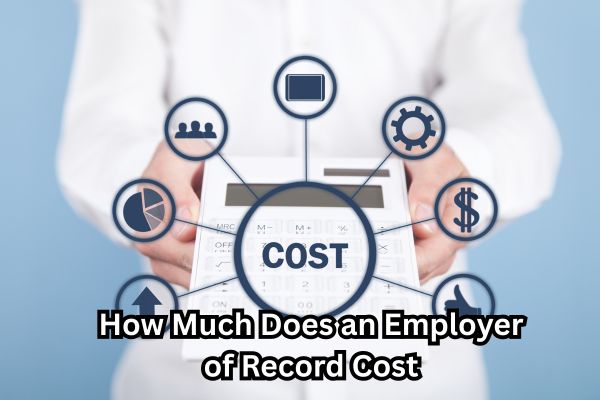 Employer of Record Cost