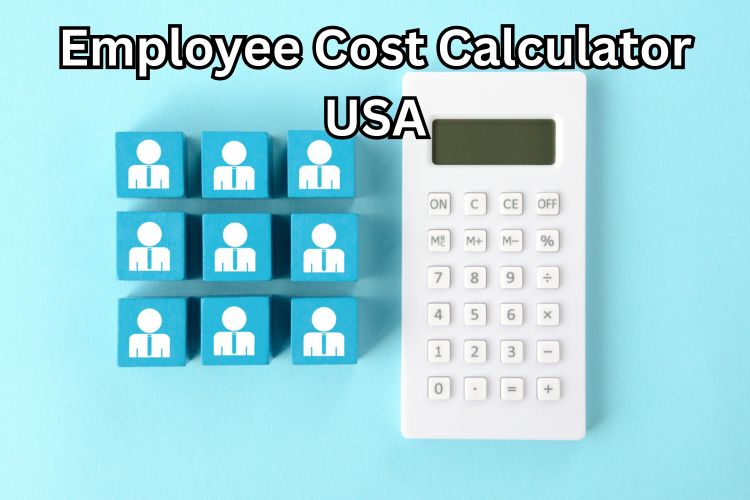 True Cost of Employee Calculator USA